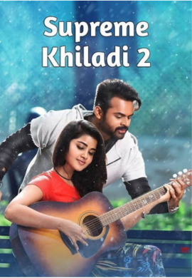 Supreme Khiladi 2 Full Hindi Dubbed Movie New HD || Sai Dharam Tej || Anupama Parameswaran